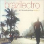 Brazilectro: Latin Flavoured Club Tunes Session 4