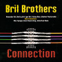 Connection — Bril Brothers