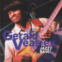 At The Jazz Base! — Gerald Veasley