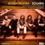 Solaria — Bossa Nostra