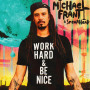 Work Hard & Be Nice