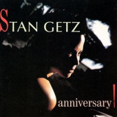 Anniversary! — Stan Getz