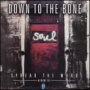 Spread the Word: Album III — Down to the Bone