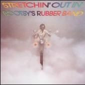Stretchin' Out in Bootsy's Rubber Band — Bootsy Collins