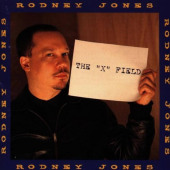 The "X" Field — Rodney Jones