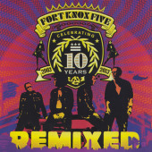 10 Years Of Fort Knox Five Remixed — Fort Knox Five