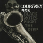 Black Notes From The Deep — Courtney Pine